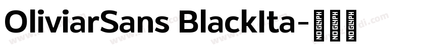 OliviarSans BlackIta字体转换